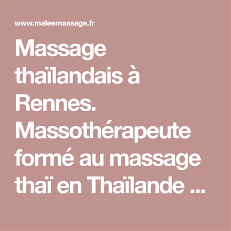 massage thai rennes|Massage thaïlandais à Rennes, prendre RDV